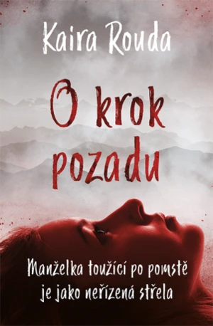 O krok pozadu - Kaira Rouda - e-kniha