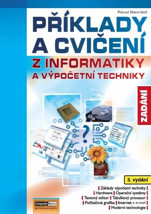 Příklady a cvičení z informatiky a výpočetní techniky - Zadání