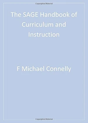 The SAGE Handbook of Curriculum and Instruction