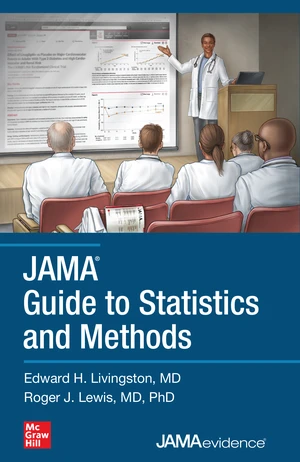 JAMA Guide to Statistics and Methods