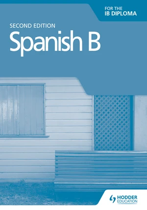 Spanish B for the IB Diploma Grammar and Skills Workbook Second edition