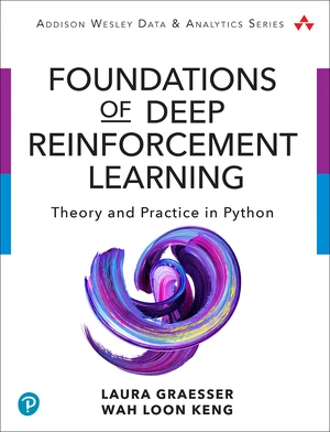 Foundations of Deep Reinforcement Learning