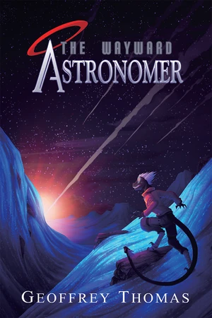 The Wayward Astronomer