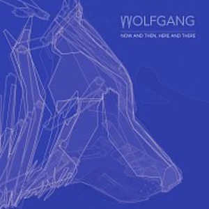 Wolf Gang – Now and Then, Here and There