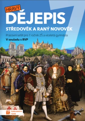 Hravý dějepis 7 – pracovní sešit