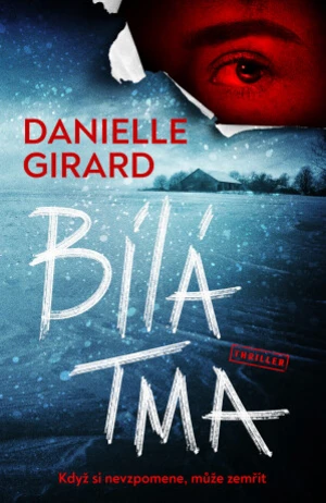 Bílá tma (Defekt) - Danielle Girard