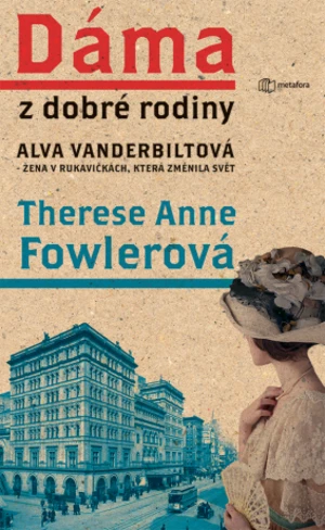 Dáma z dobré rodiny - Therese Anne Fowlerová - e-kniha