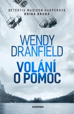 Volání o pomoc - Wendy Dranfield