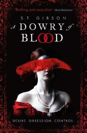 A Dowry of Blood - S. T. Gibson