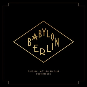 Various Artists - Babylon Berlin (Music From the Original TV Series (3 LP + 2 CD)