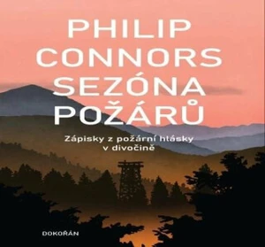 Sezóna požárů - Philip Connors