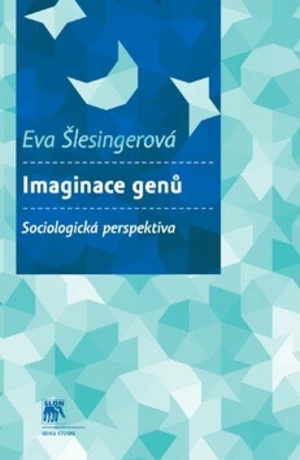 Imaginace genů - Eva Šlesingerová