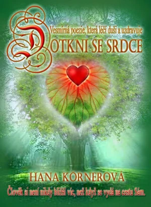 Dotkni se srdce - Hana Körnerová