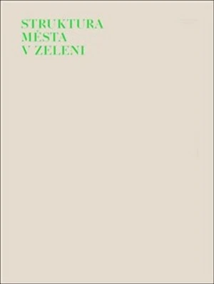 Struktura města v zeleni - Ladislav Zikmund-Lender