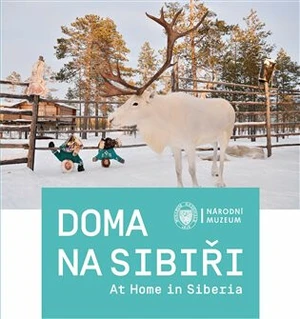 Doma na Sibiři / At Home in Siberia - Gabriela Jungová