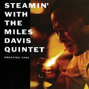 The Miles Davis Quintet – Steamin' With The Miles Davis Quintet