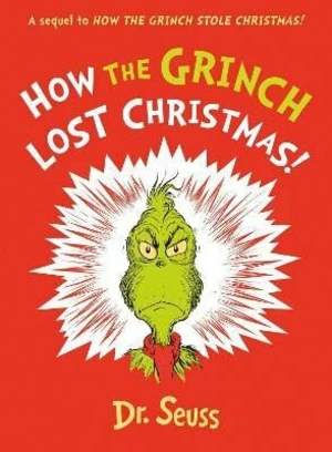 How the Grinch Lost Christmas! - Dr. Seuss