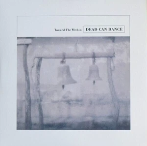 Dead Can Dance - Toward The Within (2 LP)