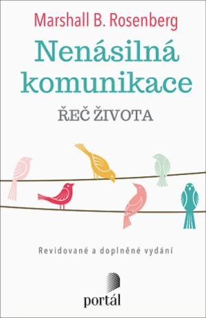 Nenásilná komunikace - Řeč života - Jonathan Rosenberg, Marshall B. Rosenberg