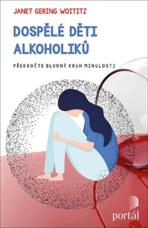 Dospělé děti alkoholiků - J.G. Woititzová