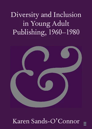 Diversity and Inclusion in Young Adult Publishing, 1960â1980