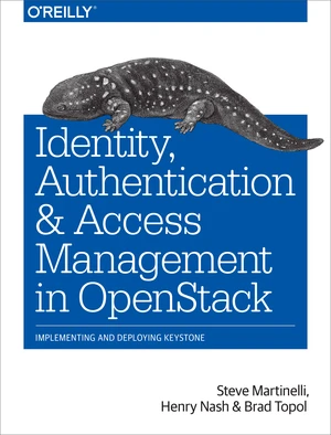 Identity, Authentication, and Access Management in OpenStack