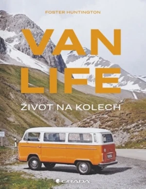 Van life Život na kolech - Foster Huntington