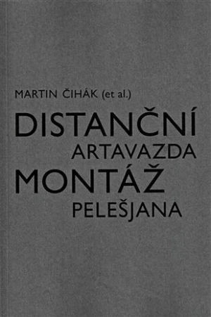 Distanční montáž Artavazda Pelešjana - Martin Čihák