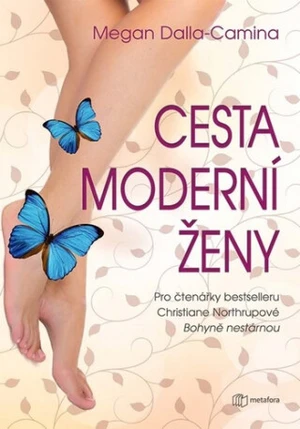 Cesta moderní ženy - Megan Dalla-Camina