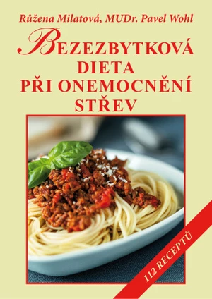 Bezezbytková dieta při onemocnění střev - Růžena Milatová, Pavel Wohl - e-kniha