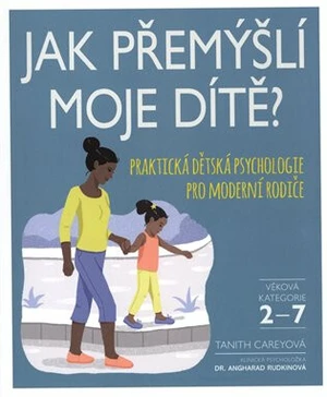 Jak přemýšlí moje dítě? - Tanith Careyová