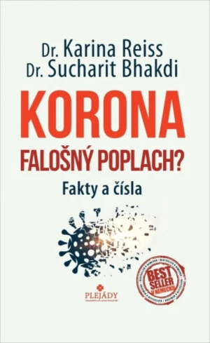 Korona Falošný poplach? - Karina Reiss, Sucharit Bhakdi