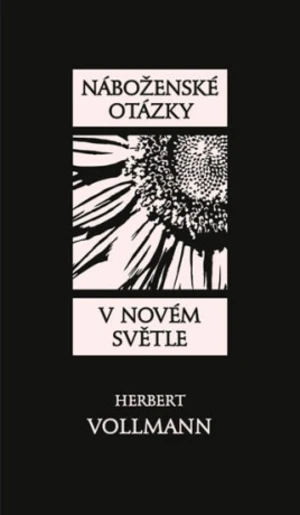 Náboženské otázky v novém světle - Herbert Vollmann