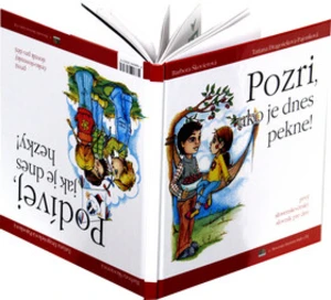 Pozri, ako je dnes pekne! Podívej, jak je dnes hezky! - Barbora Škovierová, Tatiana DragošekováPajonková