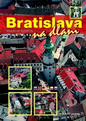 Bratislava na dlani - Vladimír Bárta