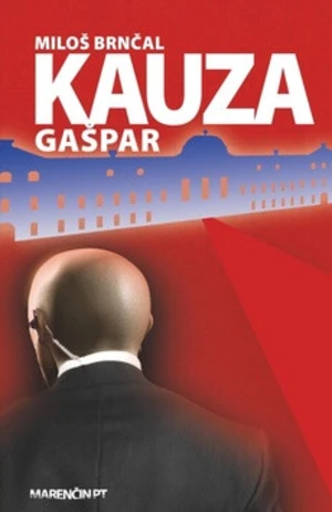 Kauza Gašpar - Miloš Brnčal