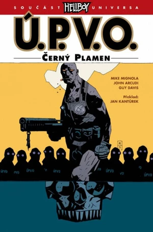 Ú.P.V.O. 5 - Černý plamen - Mike Mignola, John Arcudi