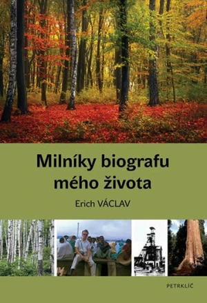 Milníky biografu mého života - Erich Václav