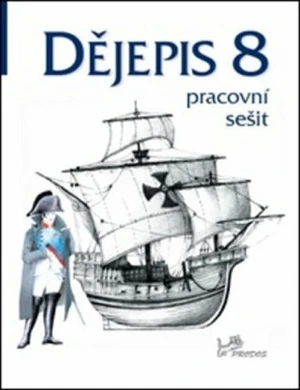 Dějepis 8 Pracovní sešit - Ondřej Hýsek, Jaroslava Traplová