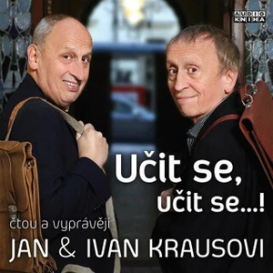 Učit se, učit se…! - Ivan Kraus - audiokniha