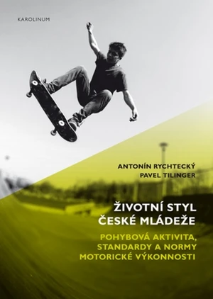 Životní styl české mládeže - Pavel Tilinger, Antonín Rychtecký - e-kniha