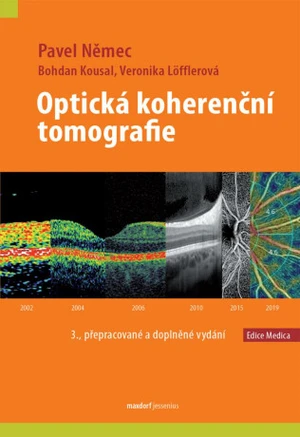 Optická koherenční tomografie - Pavel Němec, Bohdan Kousal, Veronika Löfflerová