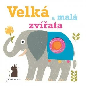 Velká a malá zvířata Jane Ormes - Jane Ormes