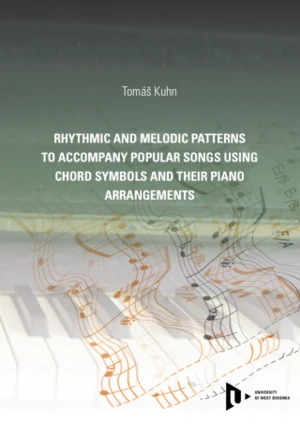 Rhythmic and melodic patterns to accompany popular songs using chord symbols and their piano arrangements - Tomáš Kuhn - e-kniha