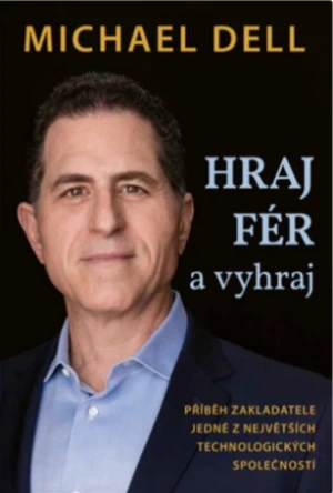 Hraj fér a vyhraj - Michael Dell