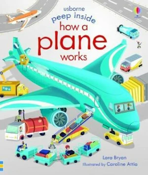 Peep Inside How a Plane Works - Lara Bryan