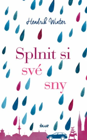 Splnit si své sny - Winter Hendrik