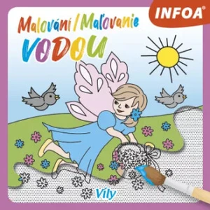 Malování / Maľovanie vodou - Víly (CZ/SK vydanie)