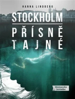 Stockholm - Přísně tajné - Hanna Lindberg