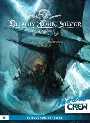 Modrá CREW 6 Dlouhý John Silver 1+2 - Xavier Dorison, Mathieu Lauffray